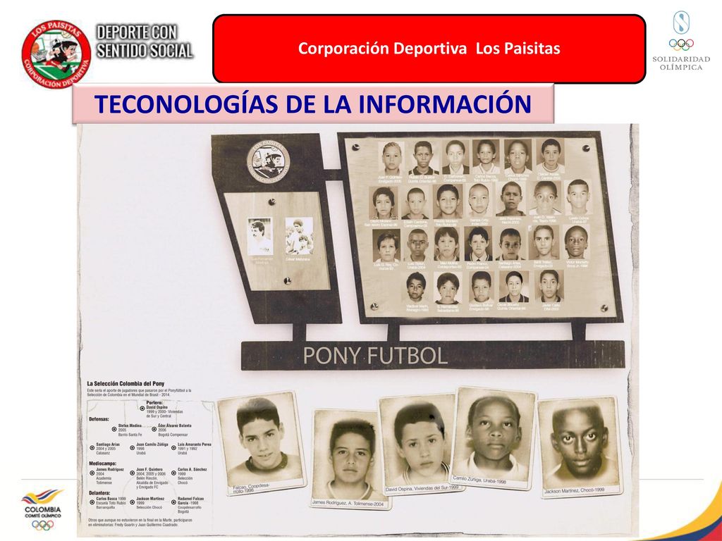 Corporación Deportiva Los Paisitas TECONOLOGÍAS DE LA INFORMACIÓN