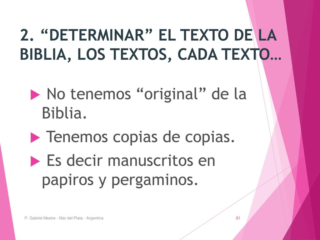 2. DETERMINAR EL TEXTO DE LA BIBLIA, LOS TEXTOS, CADA TEXTO…