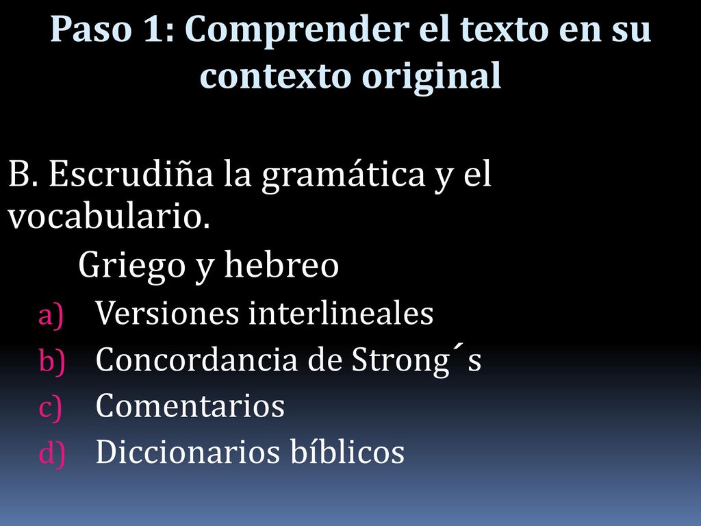 Paso 1: Comprender el texto en su contexto original