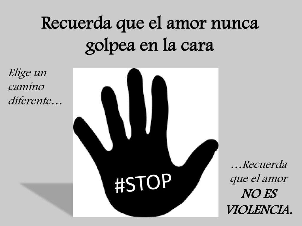 Recuerda que el amor nunca golpea en la cara