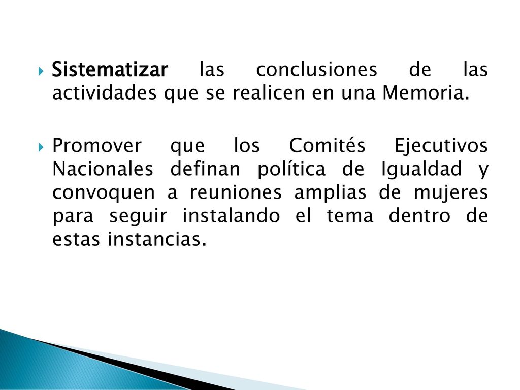Sistematizar las conclusiones de las actividades que se realicen en una Memoria.