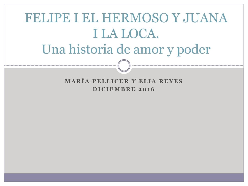 FELIPE I EL HERMOSO Y JUANA I LA LOCA. Una historia de amor y poder