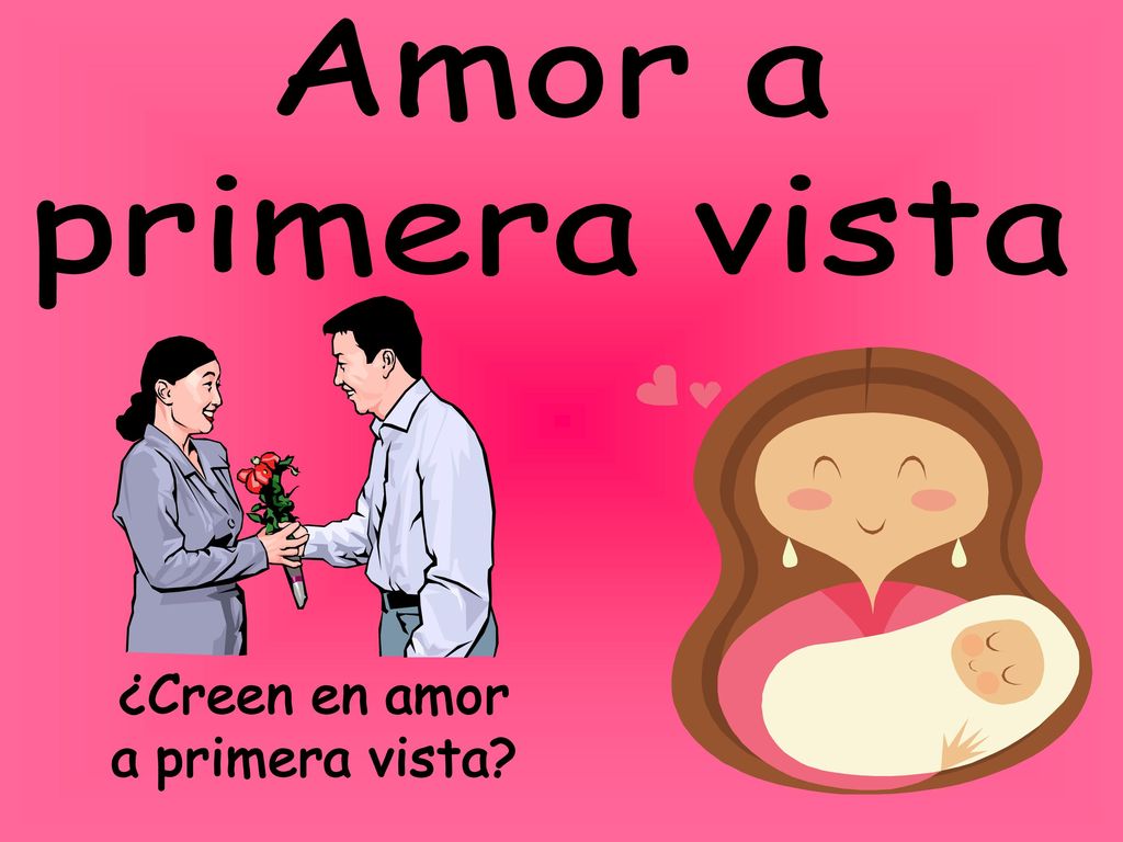 Amor a primera vista ¿Creen en amor a primera vista