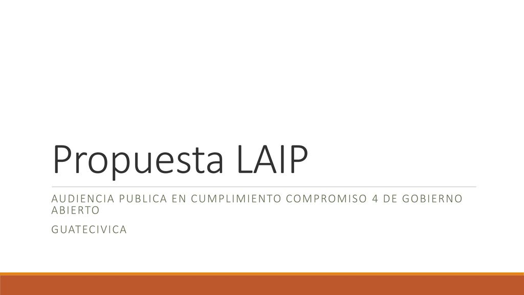 Propuesta LAIP Audiencia publica en cumplimiento compromiso 4 de gobierno abierto Guatecivica