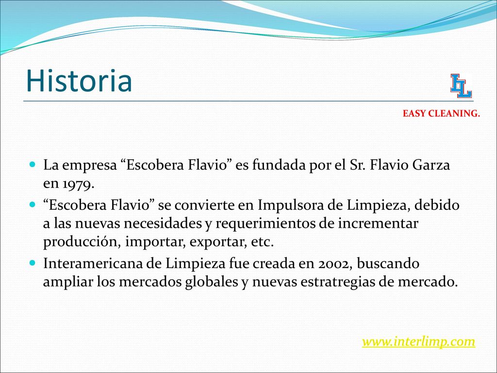 Historia EASY CLEANING. La empresa Escobera Flavio es fundada por el Sr. Flavio Garza en