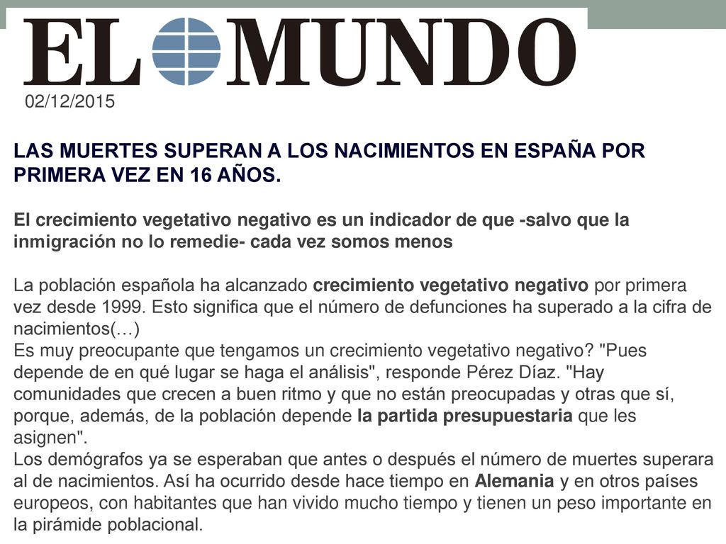 02/12/2015 LAS MUERTES SUPERAN A LOS NACIMIENTOS EN ESPAÑA POR PRIMERA VEZ EN 16 AÑOS.