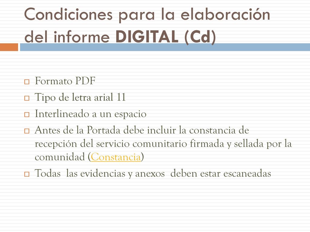 Condiciones para la elaboración del informe DIGITAL (Cd)