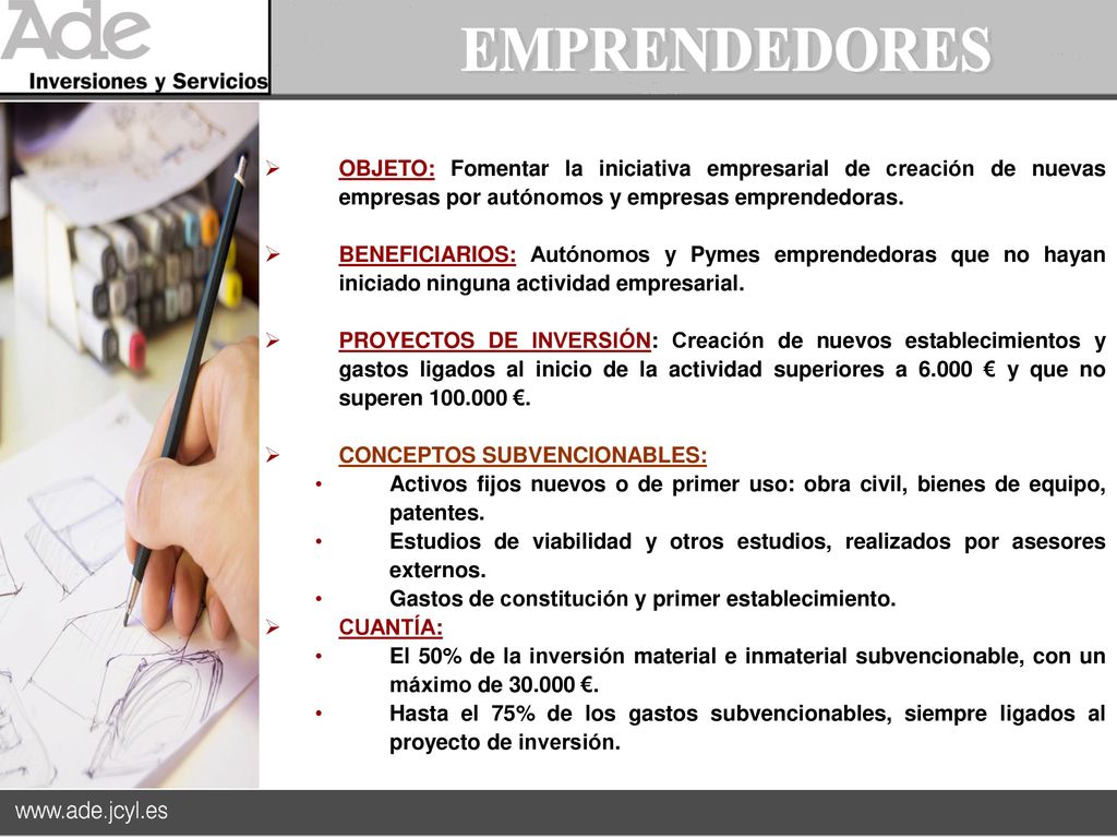 EMPRENDEDORES OBJETO: Fomentar la iniciativa empresarial de creación de nuevas empresas por autónomos y empresas emprendedoras.