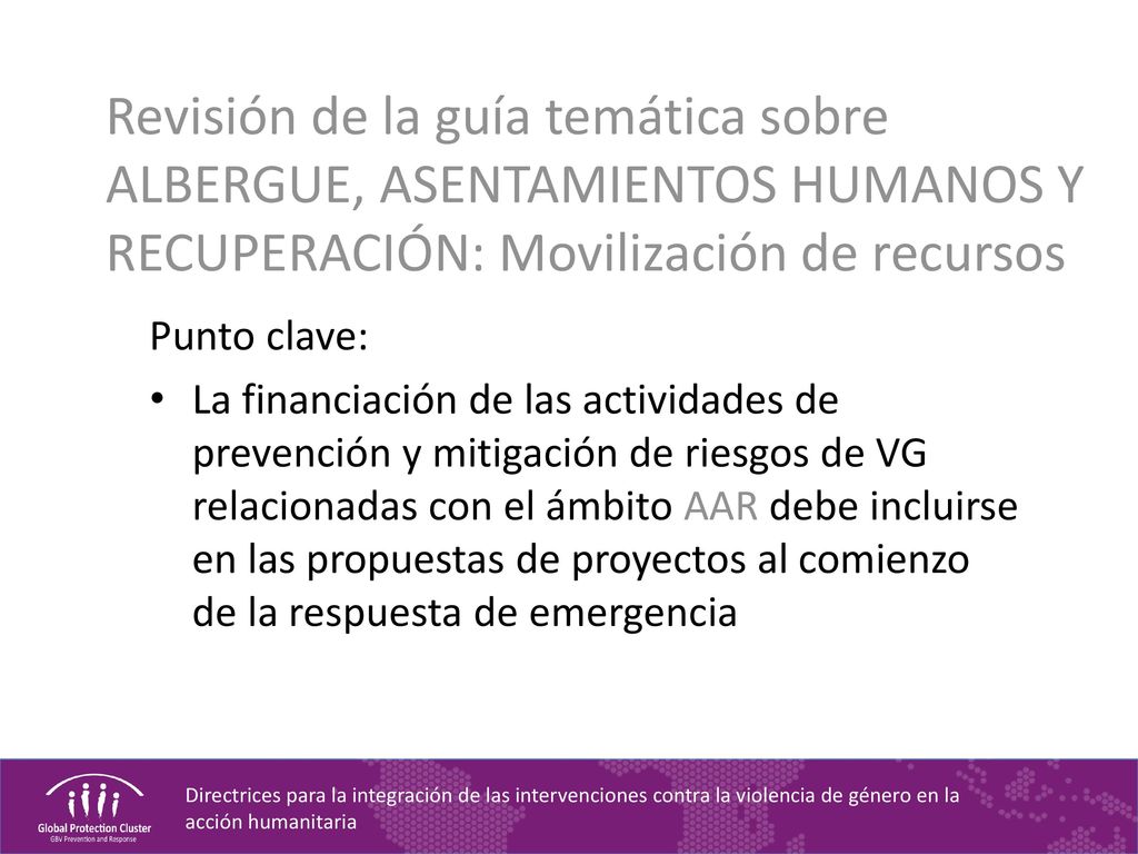 Revisión de la guía temática sobre ALBERGUE, ASENTAMIENTOS HUMANOS Y RECUPERACIÓN: Movilización de recursos