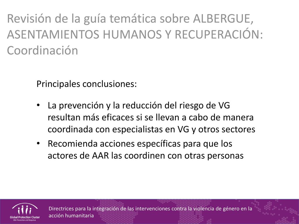 Revisión de la guía temática sobre ALBERGUE, ASENTAMIENTOS HUMANOS Y RECUPERACIÓN: Coordinación