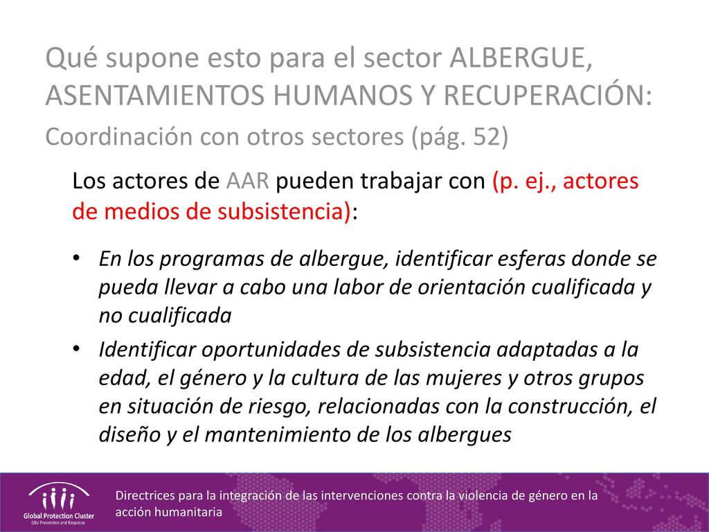 Qué supone esto para el sector ALBERGUE, ASENTAMIENTOS HUMANOS Y RECUPERACIÓN: