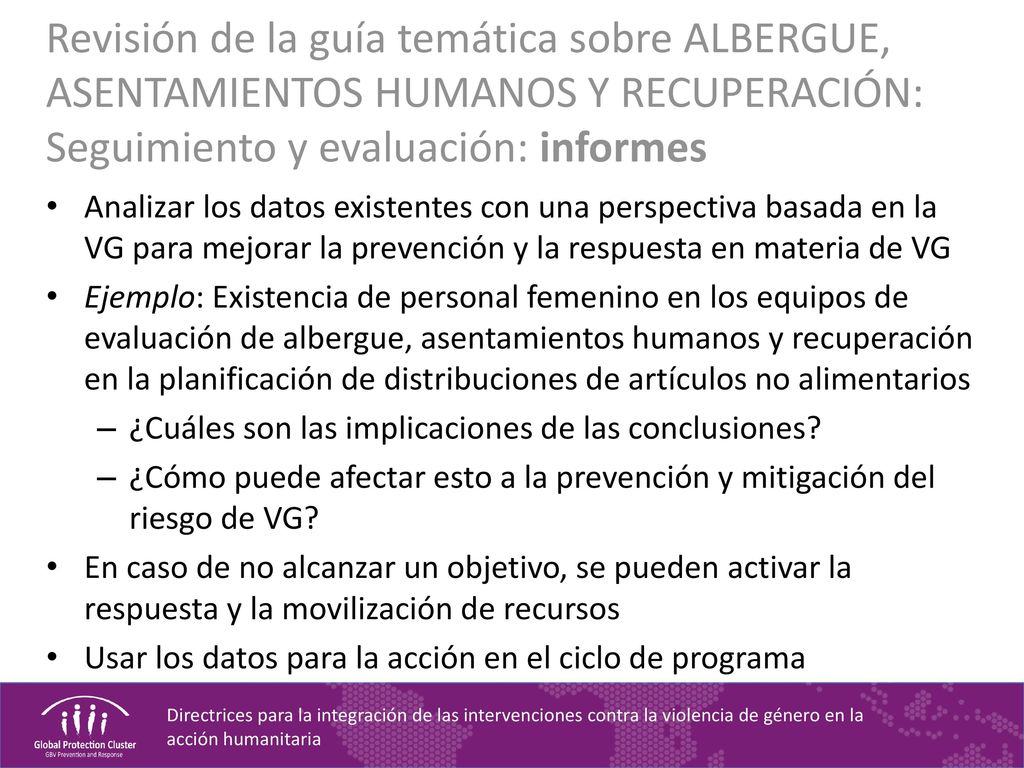 Revisión de la guía temática sobre ALBERGUE, ASENTAMIENTOS HUMANOS Y RECUPERACIÓN: Seguimiento y evaluación: informes