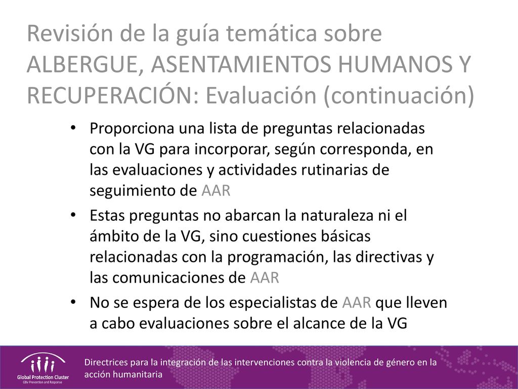 Revisión de la guía temática sobre ALBERGUE, ASENTAMIENTOS HUMANOS Y RECUPERACIÓN: Evaluación (continuación)