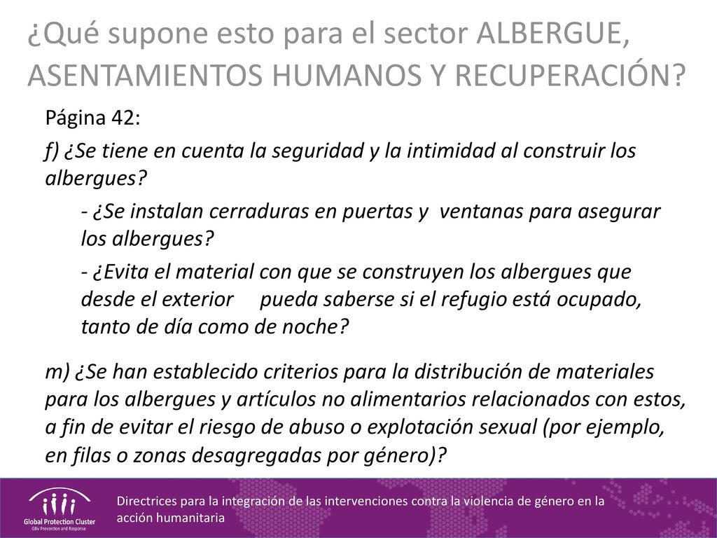 ¿Qué supone esto para el sector ALBERGUE, ASENTAMIENTOS HUMANOS Y RECUPERACIÓN
