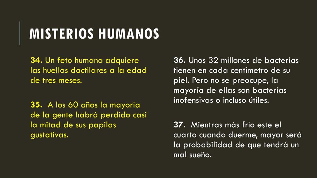 Misterios humanos 34. Un feto humano adquiere las huellas dactilares a la edad de tres meses.