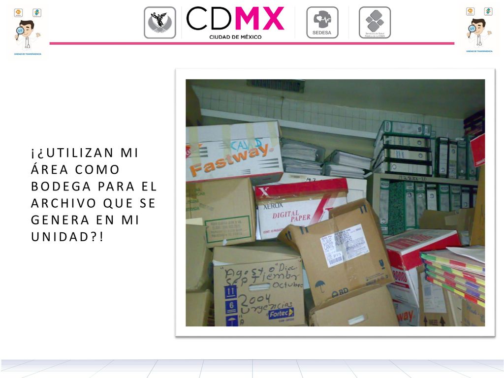 ¡¿UTILIZAN MI ÁREA COMO BODEGA PARA EL ARCHIVO QUE SE GENERA EN MI UNIDAD !