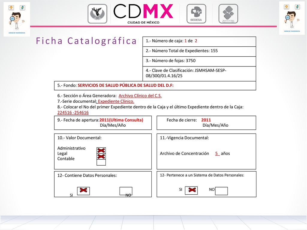 Ficha Catalográfica 1.- Número de caja: 1 de 2