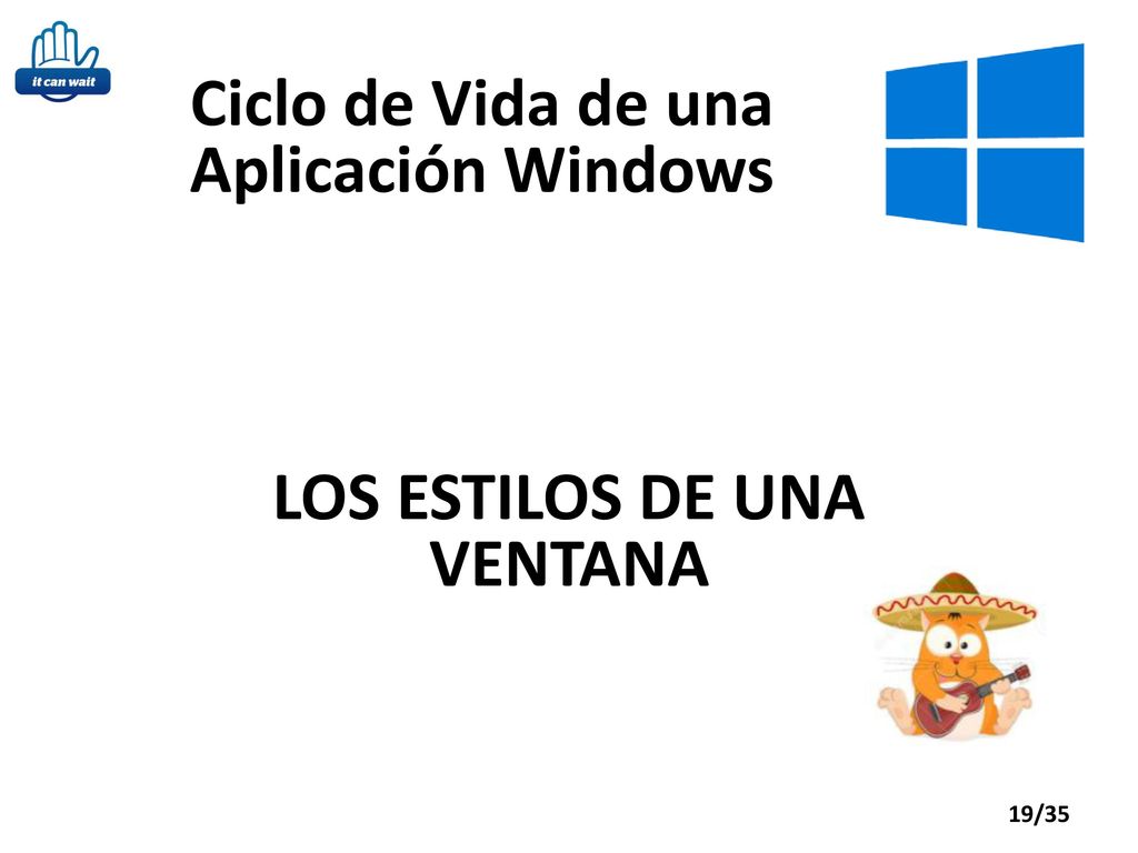 Ciclo de Vida de una Aplicación Windows LOS ESTILOS DE UNA VENTANA