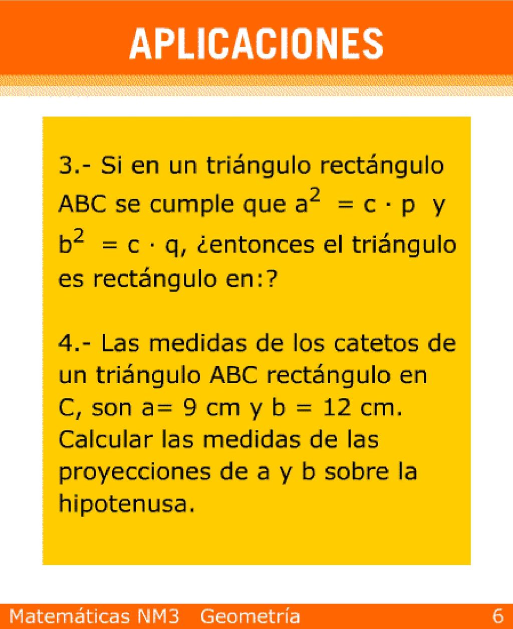 3) C. 4) p = 5,4 cm; q = 9,6 cm.