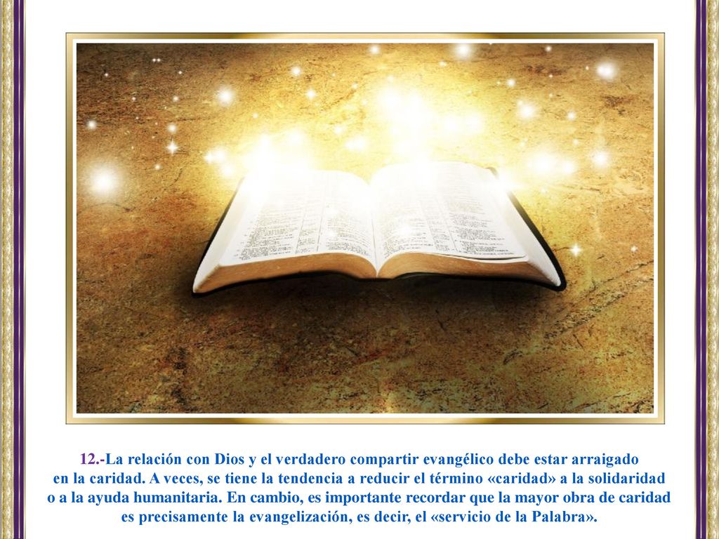 12.-La relación con Dios y el verdadero compartir evangélico debe estar arraigado