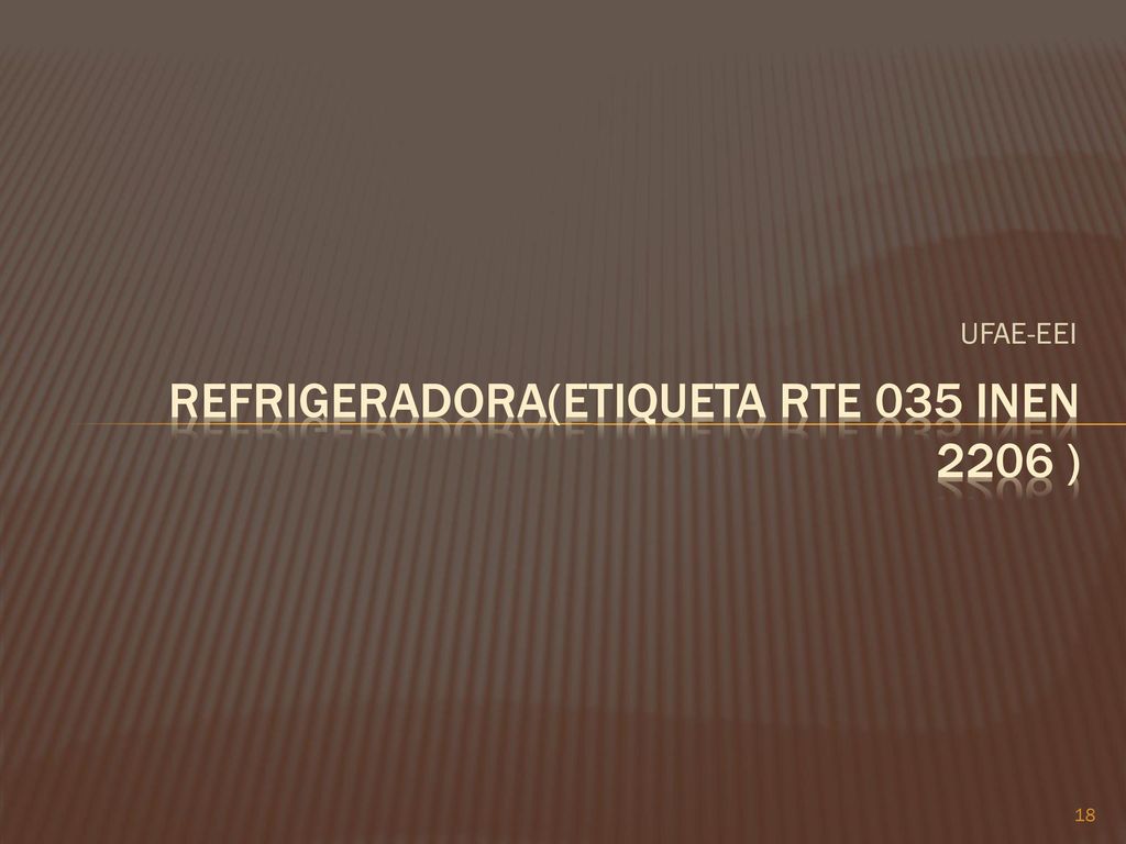 REFRIGERADORA(ETIQUETA RTE 035 INEN 2206 )