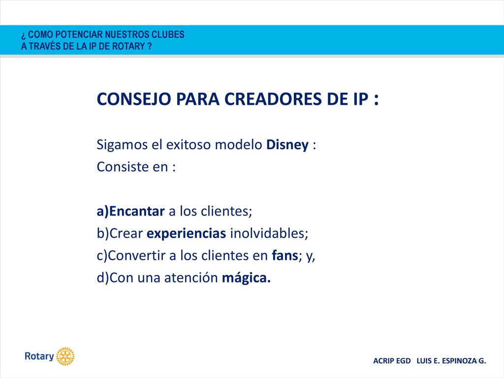 ¿ COMO POTENCIAR NUESTROS CLUBES A TRAVÉS DE LA IP DE ROTARY