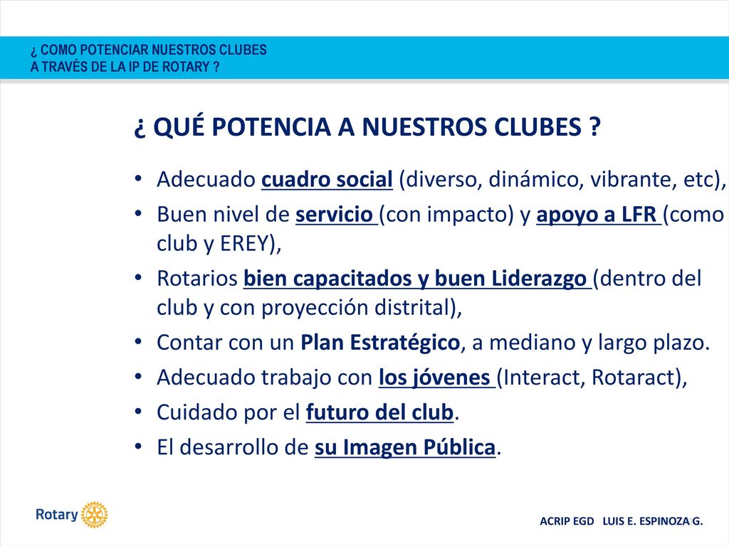 ¿ COMO POTENCIAR NUESTROS CLUBES A TRAVÉS DE LA IP DE ROTARY