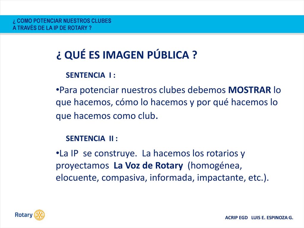 ¿ COMO POTENCIAR NUESTROS CLUBES A TRAVÉS DE LA IP DE ROTARY