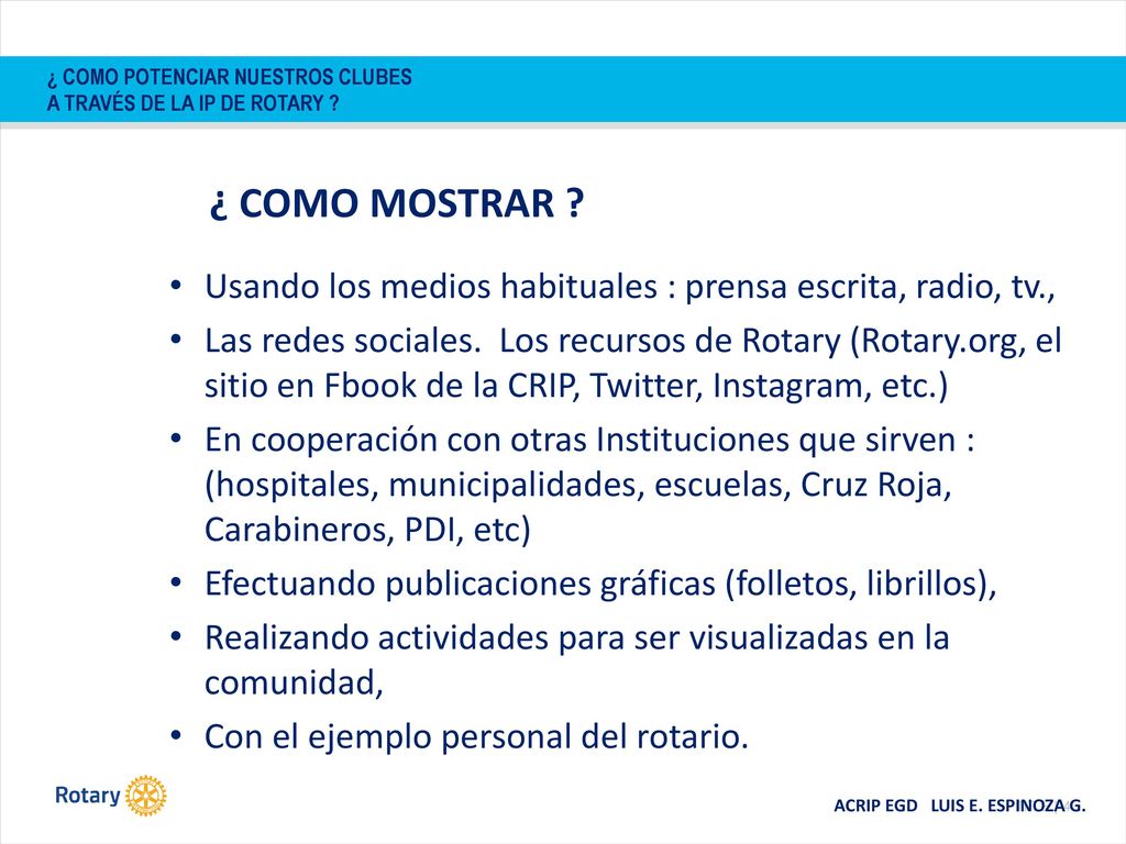 ¿ COMO POTENCIAR NUESTROS CLUBES A TRAVÉS DE LA IP DE ROTARY