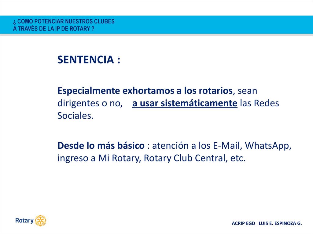 ¿ COMO POTENCIAR NUESTROS CLUBES A TRAVÉS DE LA IP DE ROTARY