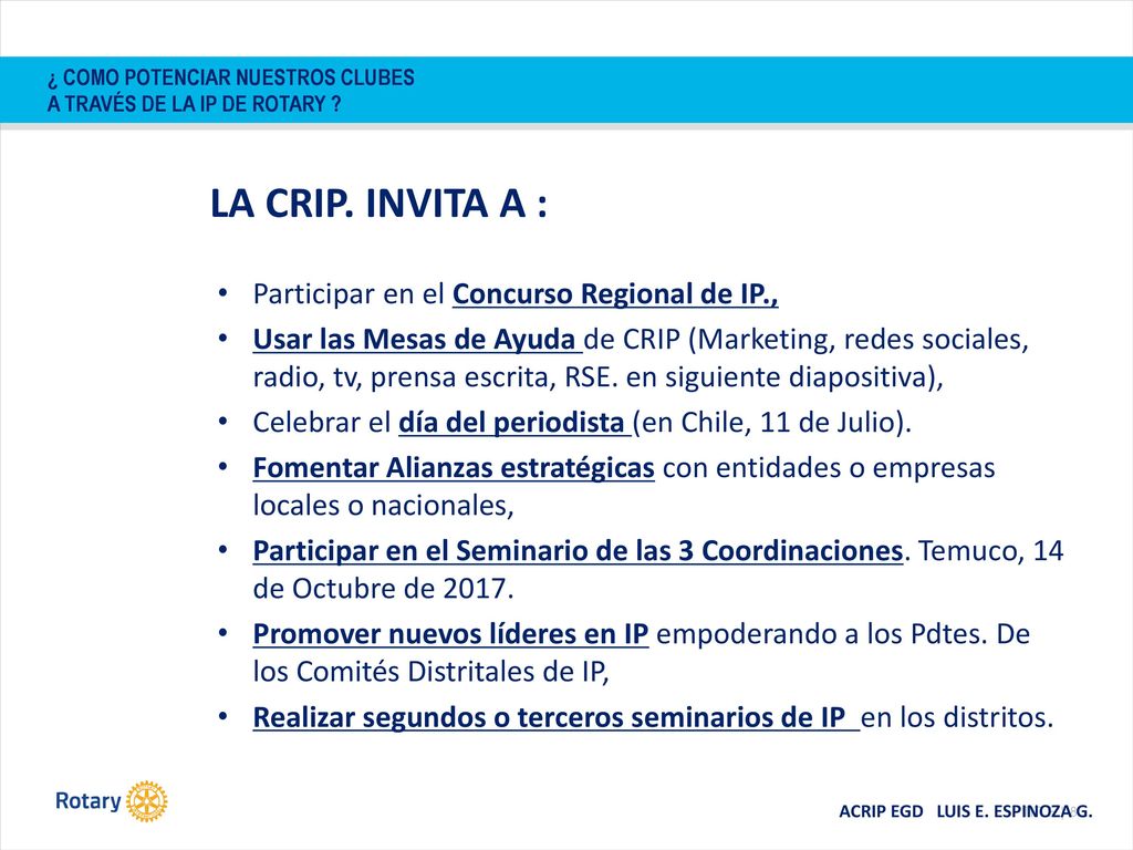 ¿ COMO POTENCIAR NUESTROS CLUBES A TRAVÉS DE LA IP DE ROTARY