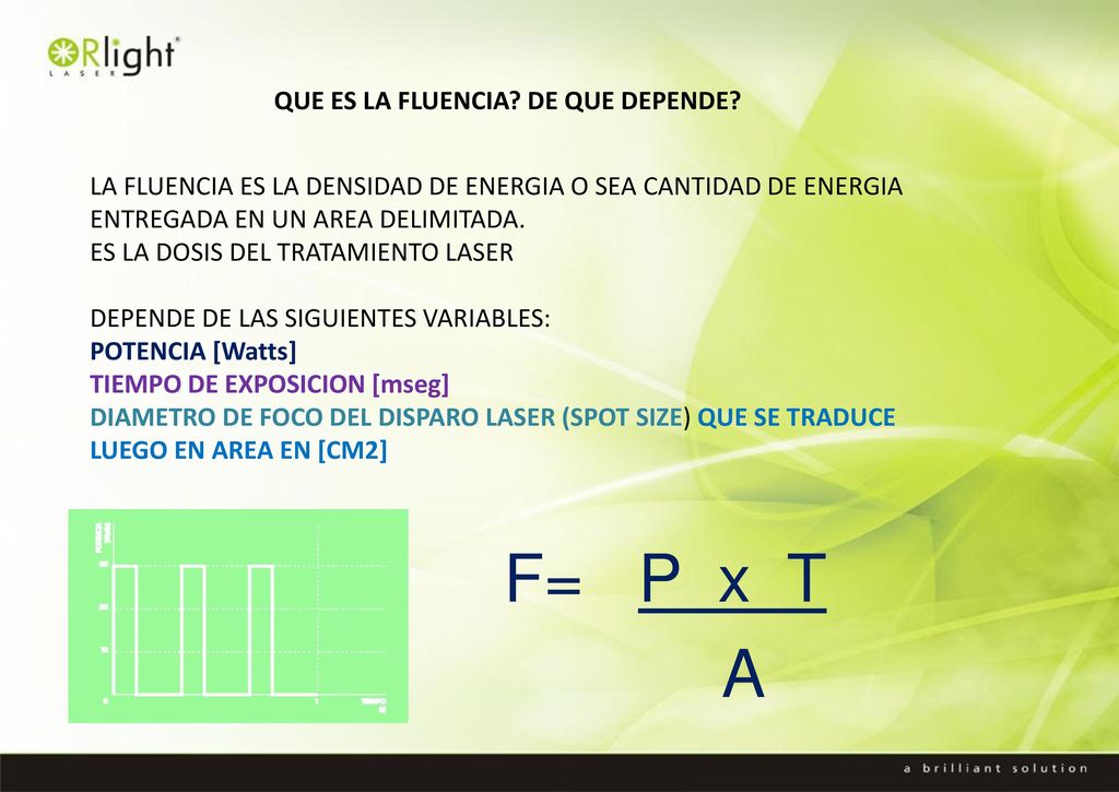 F= P x T A QUE ES LA FLUENCIA DE QUE DEPENDE