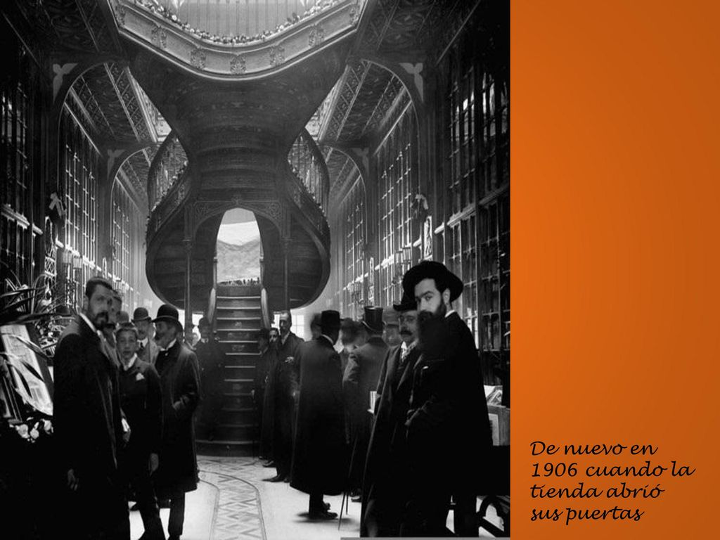 De nuevo en 1906 cuando la tienda abrió sus puertas