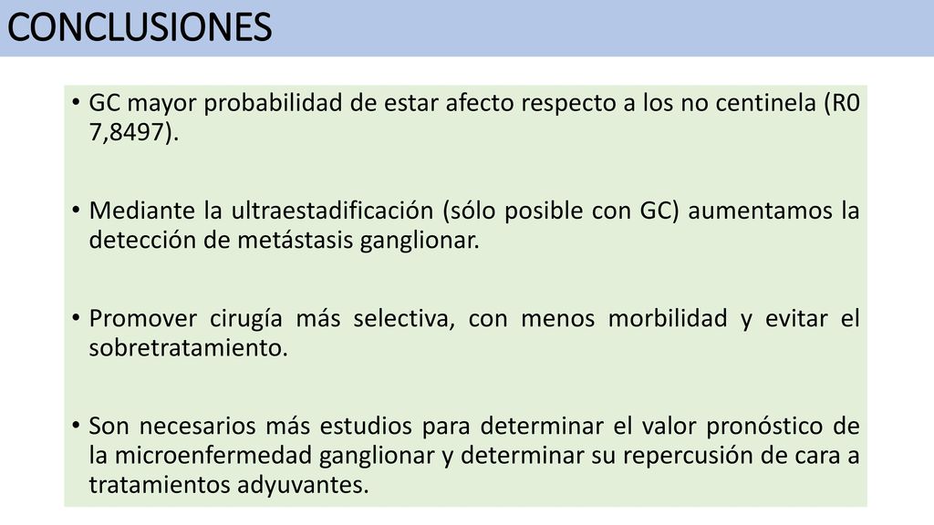 CONCLUSIONES GC mayor probabilidad de estar afecto respecto a los no centinela (R0 7,8497).
