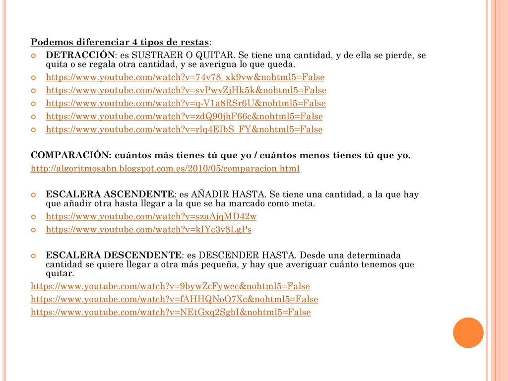 Podemos diferenciar 4 tipos de restas: