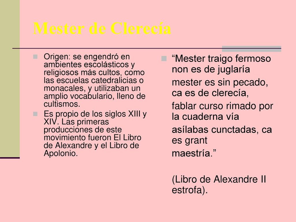 Mester de Clerecía Mester traigo fermoso non es de juglaría