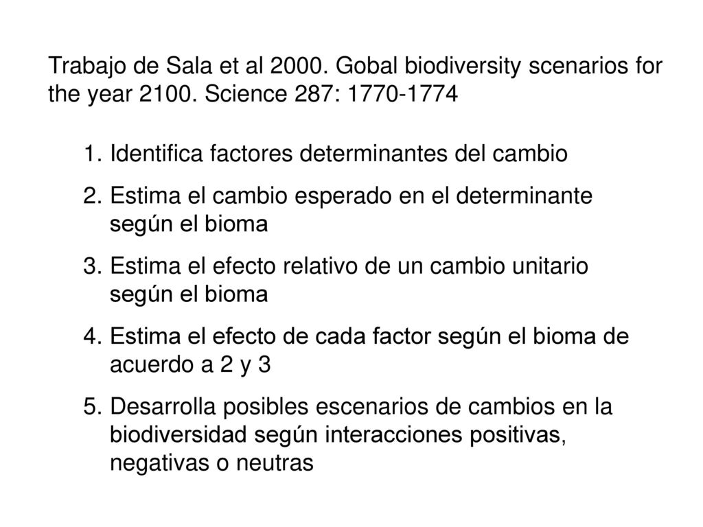 Trabajo de Sala et al Gobal biodiversity scenarios for the year Science 287: