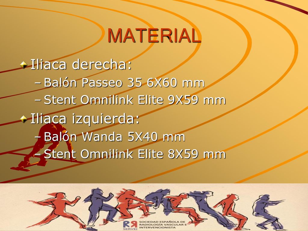 MATERIAL Iliaca derecha: Iliaca izquierda: Balón Passeo 35 6X60 mm