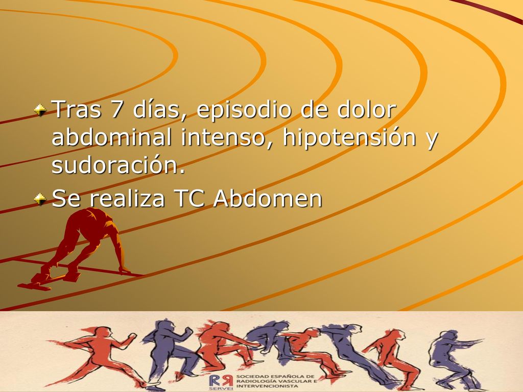 Tras 7 días, episodio de dolor abdominal intenso, hipotensión y sudoración.