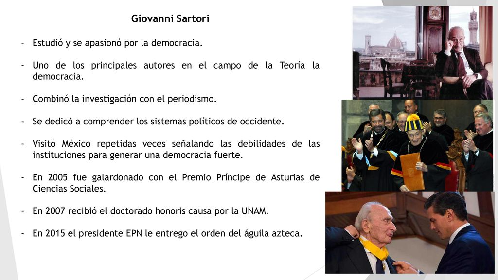 Giovanni Sartori Estudió y se apasionó por la democracia.