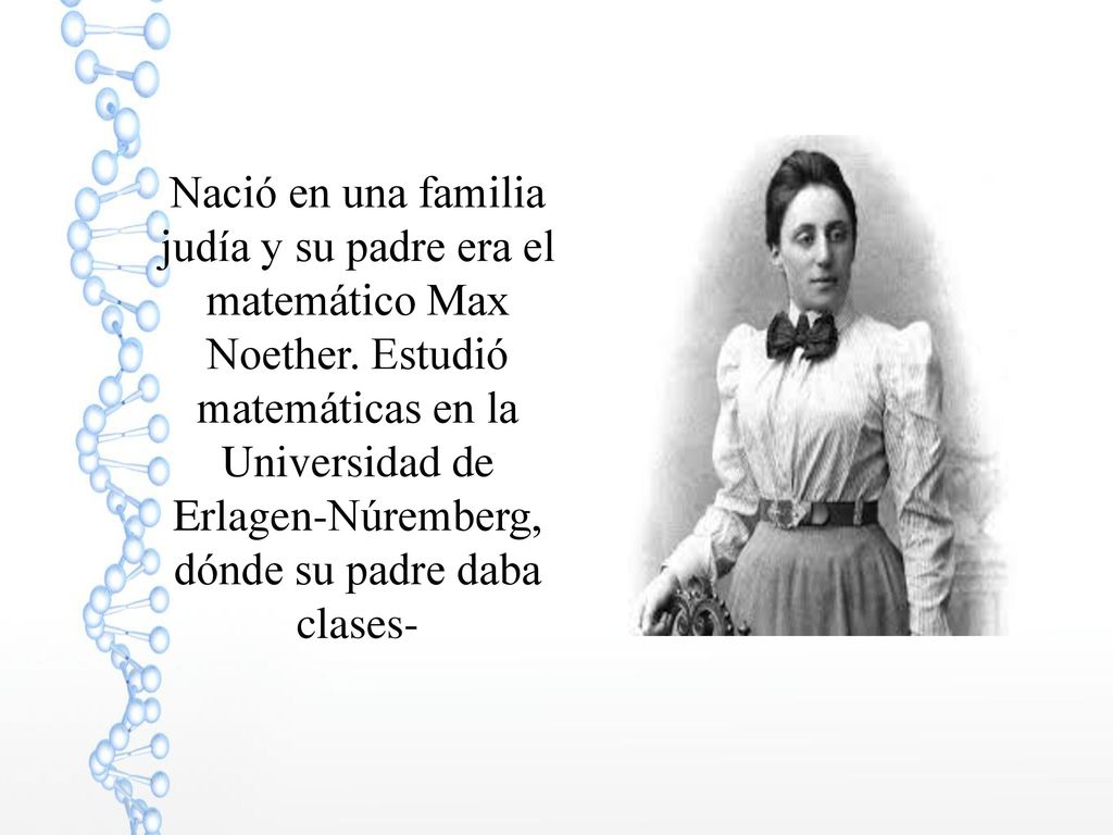 Nació en una familia judía y su padre era el matemático Max Noether