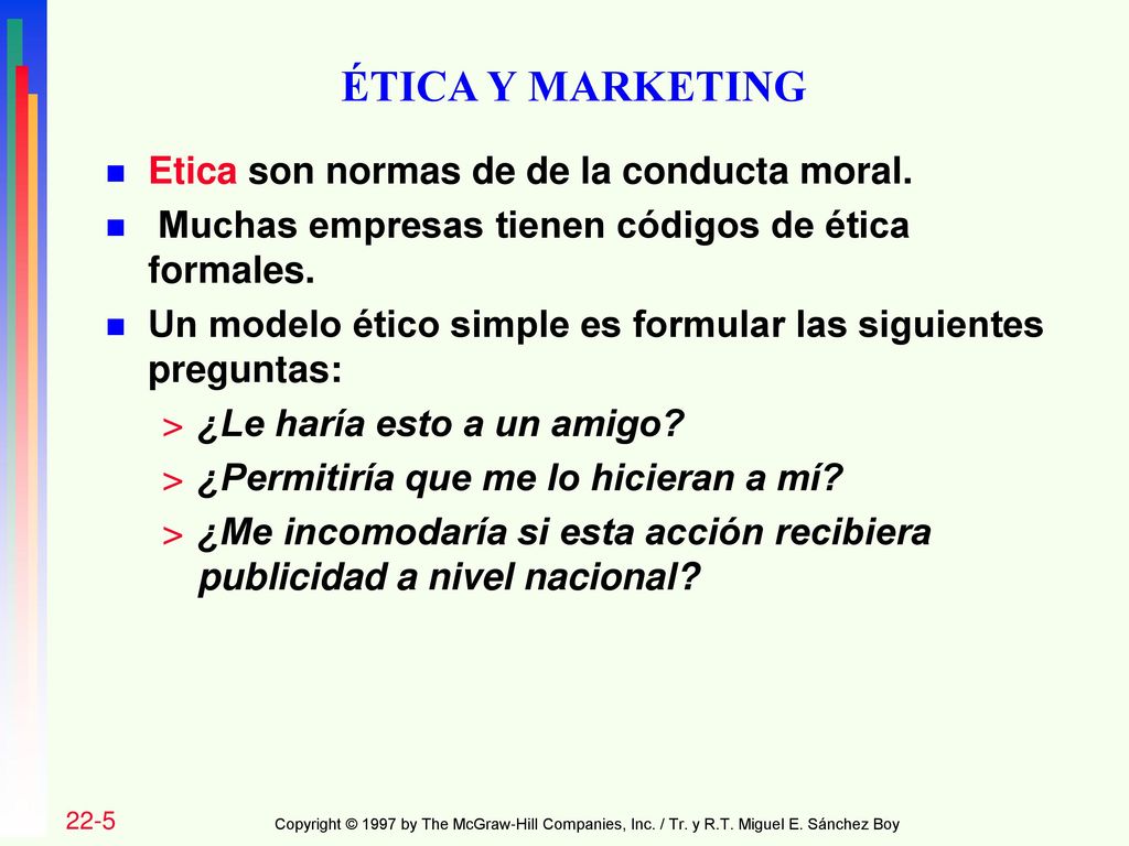 ÉTICA Y MARKETING Etica son normas de de la conducta moral.