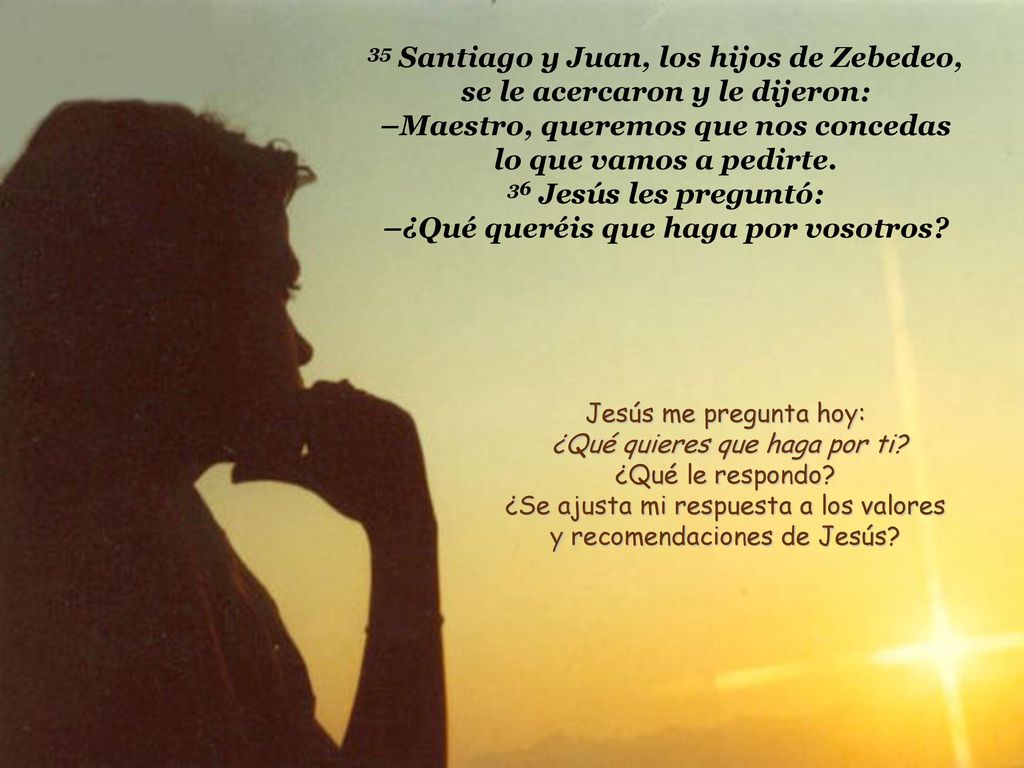 Jesús me pregunta hoy: ¿Qué quieres que haga por ti