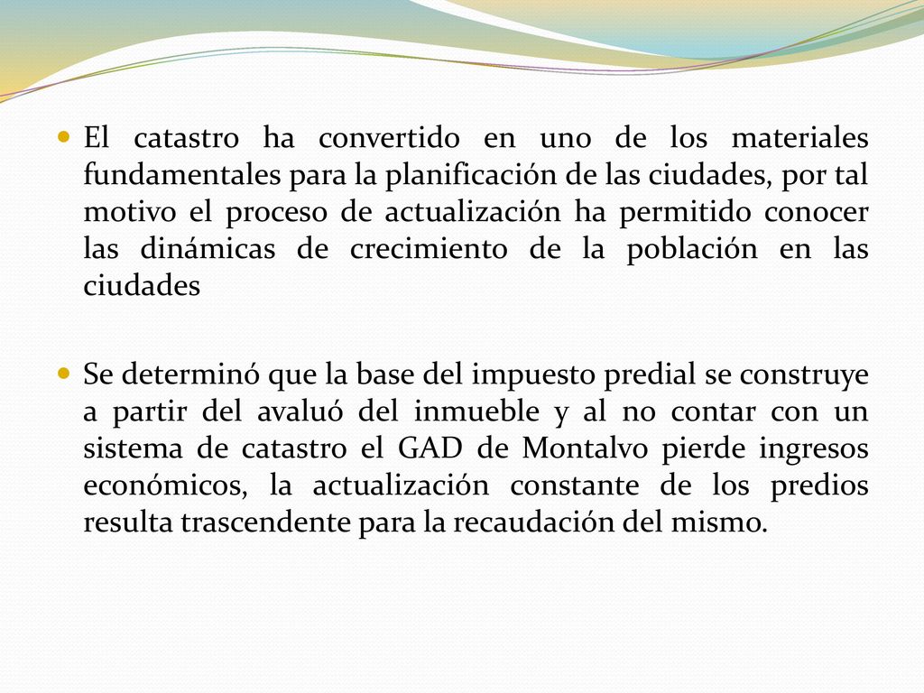 El catastro ha convertido en uno de los materiales fundamentales para la planificación de las ciudades, por tal motivo el proceso de actualización ha permitido conocer las dinámicas de crecimiento de la población en las ciudades