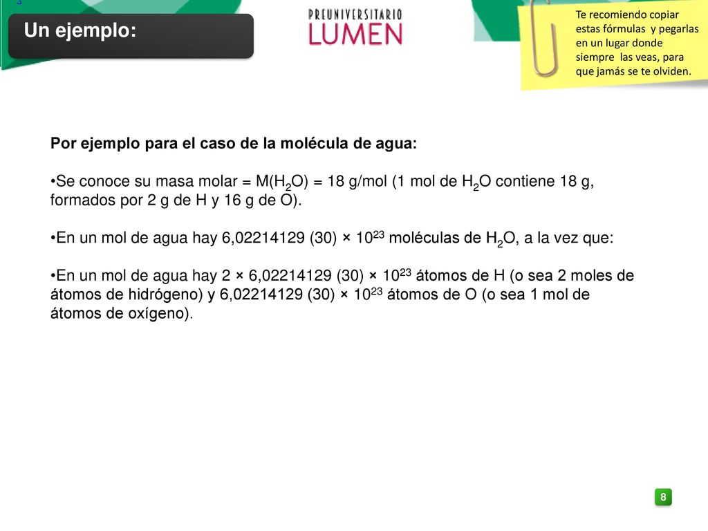 Un ejemplo: 3 Por ejemplo para el caso de la molécula de agua: