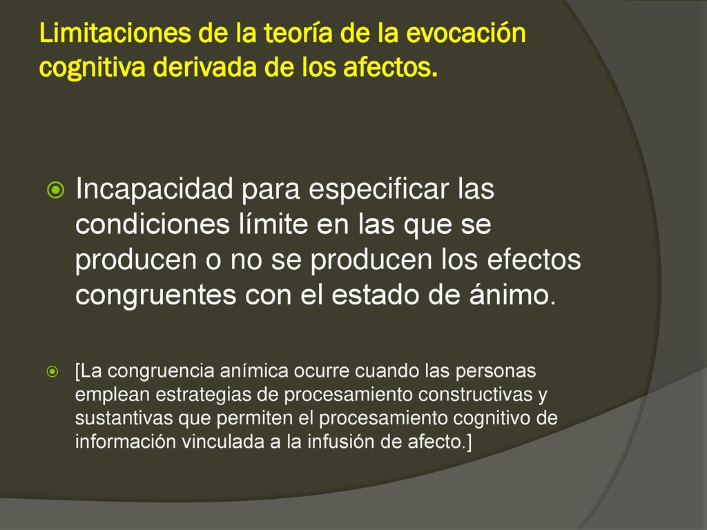 Limitaciones de la teoría de la evocación cognitiva derivada de los afectos.