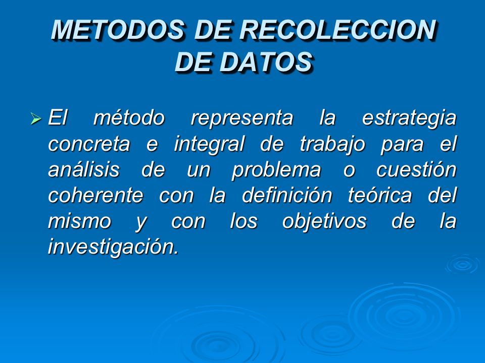 METODOS DE RECOLECCION DE DATOS