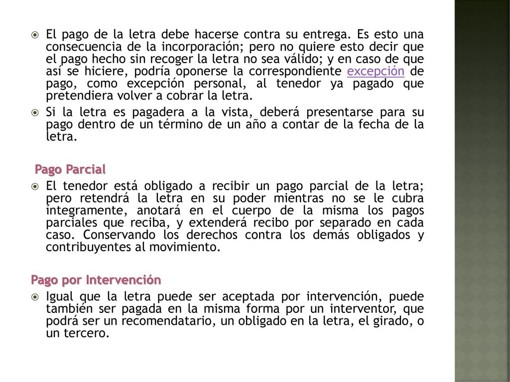 El pago de la letra debe hacerse contra su entrega