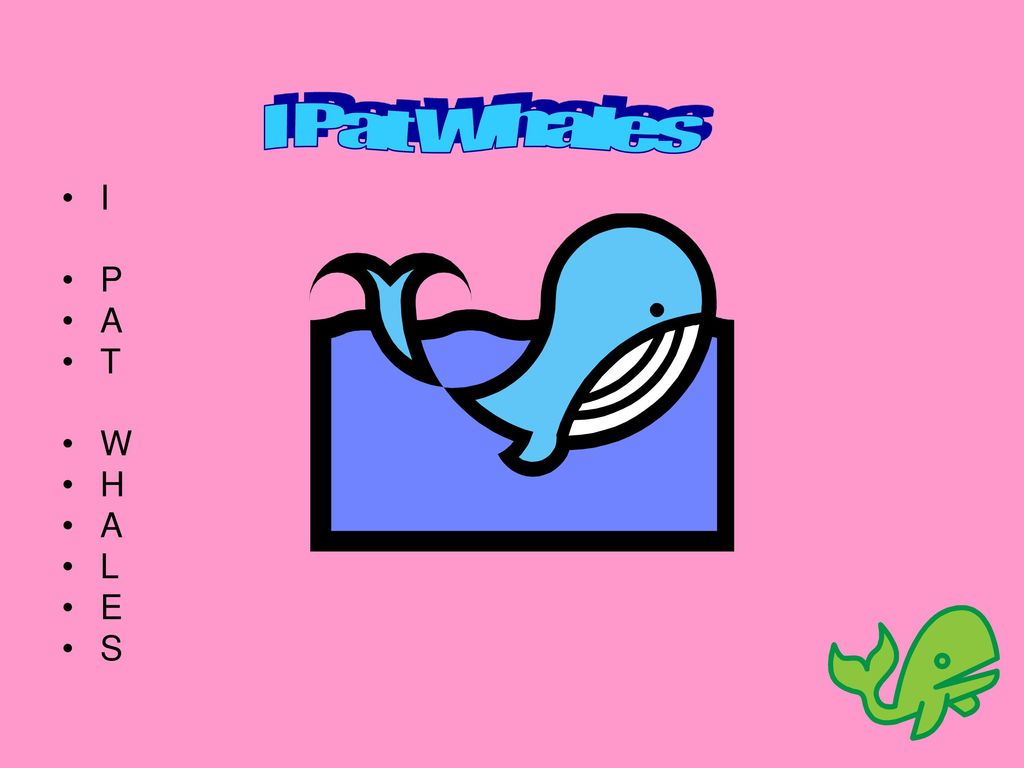 I Pat Whales I P A T W H L E S