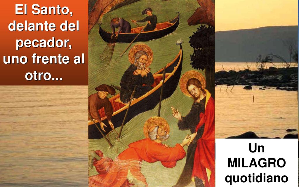 El Santo, delante del pecador, uno frente al otro...